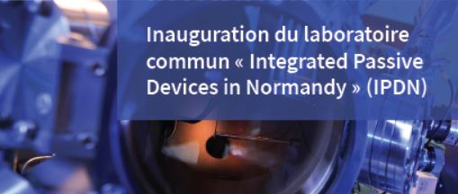 Création du laboratoire commun IPDN impliquant le CIMAP et la filiale française de Murata