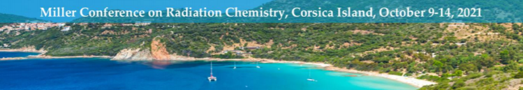 Miller Conference on Radiation Chemistry 2023 – Fourth Circular...