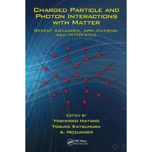 Sortie du livre : Charged Particle and Photon Interactions with Matter