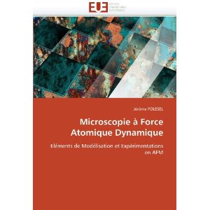 Parution de l’ouvrage : « Microscopie a Force Atomique Dynamique » par Jérôme Polesel