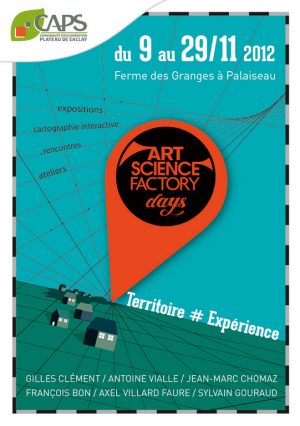 ArtScience Factory Days 2012 « EXPERIENCE#TERRITOIRE » à la Ferme des Granges (Palaiseau)