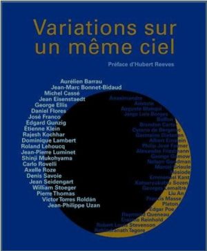 « Rencontre autour des livres »,   – Variations sur un même ciel-  par Jean-Marc Bonnet-Bidaud, Etienne Klein et Roland Lehoucq