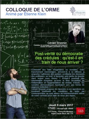 « Colloque de l’Orme » avec Gérald Bronner, le 9 Mars