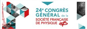 J-7 Inscriptions tarif réduit Congrès Général SFP – 3-7 juillet 2017- 3 au 7 Juillet 2017 à Orsay