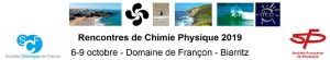 Rencontres de Chimie-Physique 2019 – (RCP19) – Biarritz, 6-9 octobre 2019