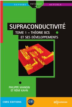 Disponibilité de tome 1 du livre « Supraconductivité » de Rémi Kahn et Philippe Mangin