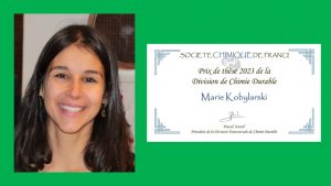 Prix de thèse 2023 de la Division Chimie Durable (DivCD) de la Société Chimique de France (SCF) décerné à Marie Kobylarski