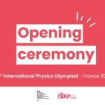 Ouvertures des Olympiades Internationales de Physique en France et visites des laboratoires CEA-Iramis